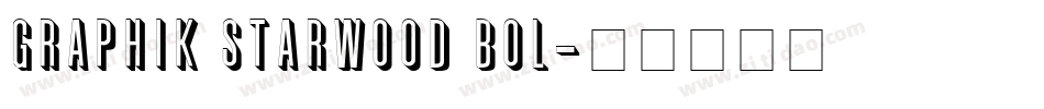 Graphik Starwood Bol字体转换
